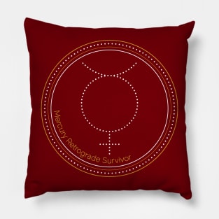 Mercury Retrograde Survivor - Funny Pillow