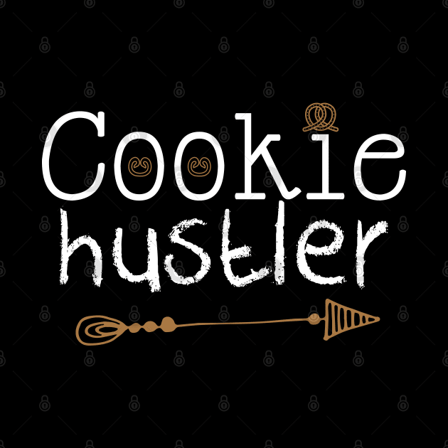 Cookie Hustler Gift Bake Cookies Lovers Gift by mommyshirts