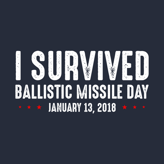 I Survived Ballistic Missile Day by boldifieder