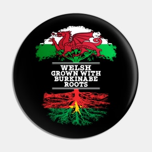 Welsh Grown With Burkinabe Roots - Gift for Burkinabe With Roots From Burkina Faso Pin