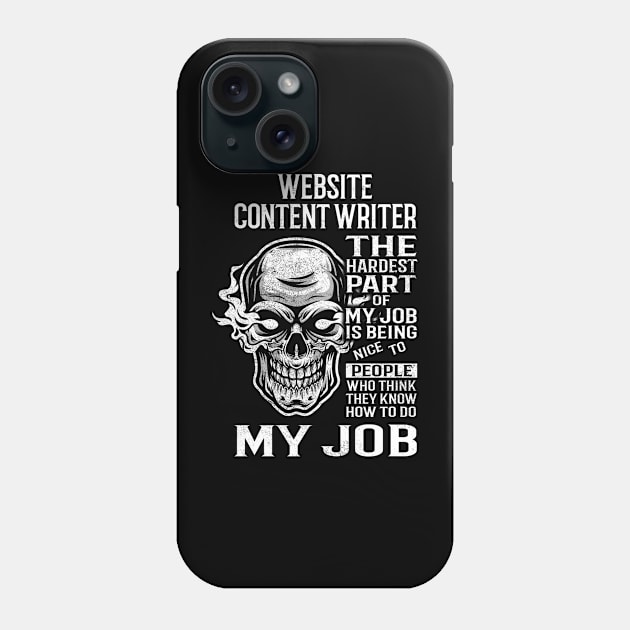 Website Content Writer T Shirt - The Hardest Part Gift 2 Item Tee Phone Case by candicekeely6155