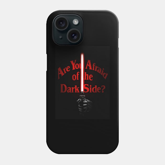 ARE YOU AFRAID OF THE DARK SIDE? Phone Case by tzolotov