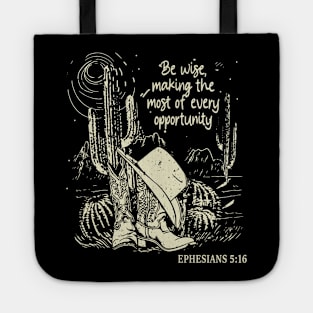 Be Wise, Making The Most Of Every Opportunity Hat Cowgirl Western Tote