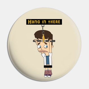 Hang in there! Pin