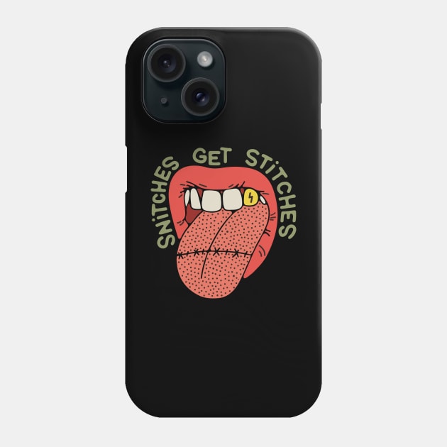 snitches get stitches Phone Case by Young at heart