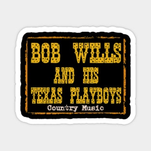 Bob Wills and His Texas Magnet