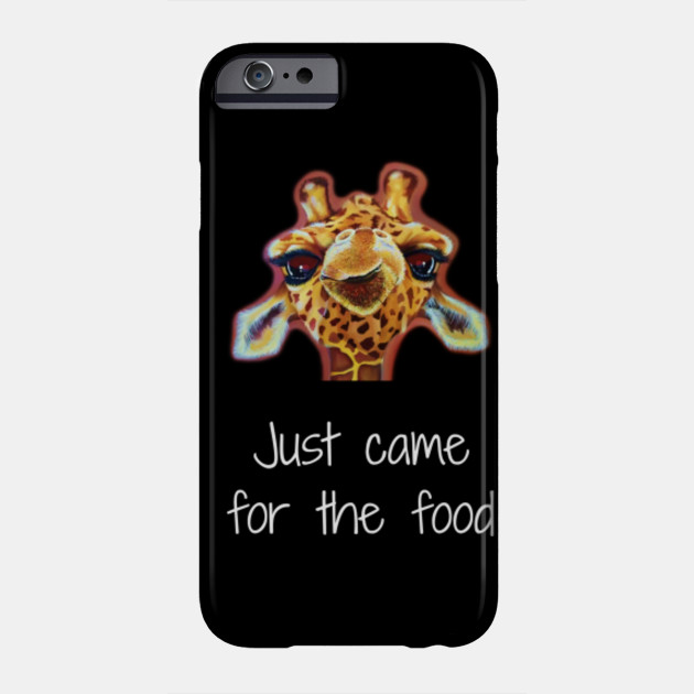 Funny Came For The Food Giraffe
