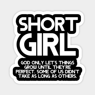 Short girl Magnet