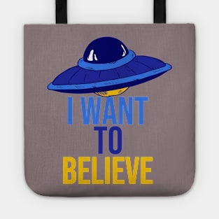 I Want To Believe UFO Tote