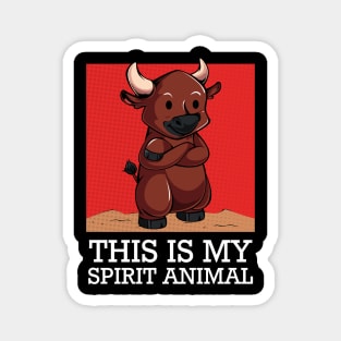 Bull - This Is My Spirit Animal - Funny Saying Cattle Magnet