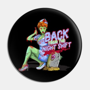 Healthcare Night Shift Nurse Zombie Pin