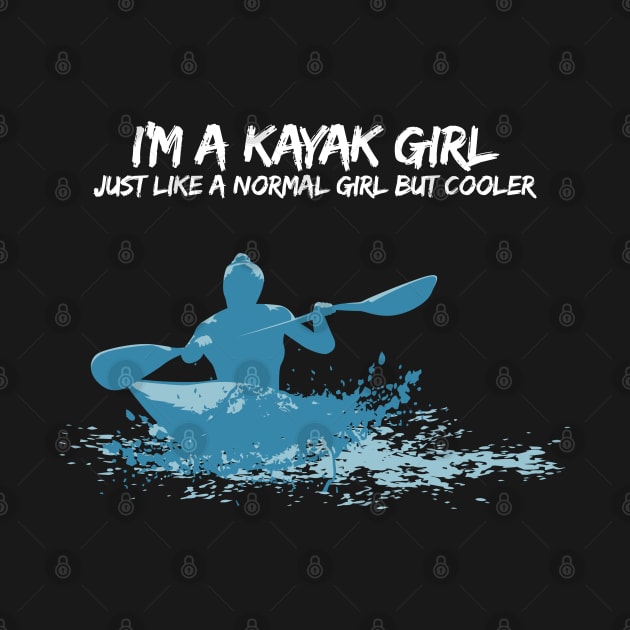Funny and cool Kayak Girl T-Shirt or Gift by Shirtbubble