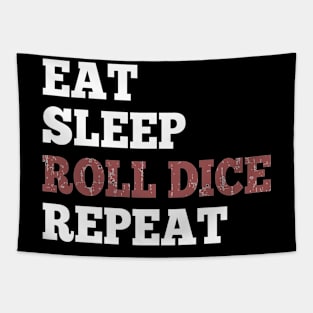 Eat Sleep Roll Dice Repeat Shirt for RPG Roleplaying Gamers Tapestry