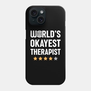 World's Okayest Therapist Phone Case