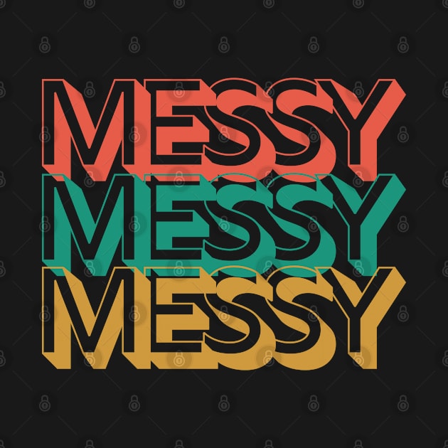 Messy by Rev Store