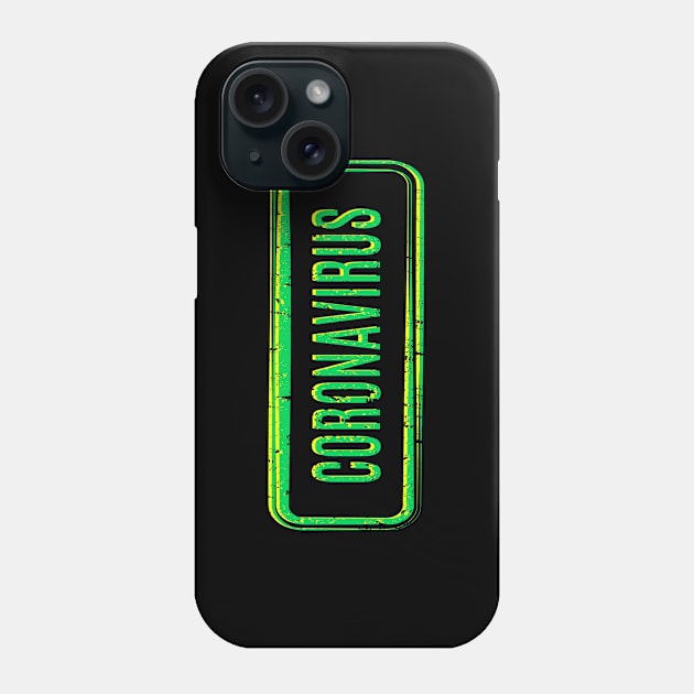 Coronavirus green logo, quarantine, corona, virus, pandemic, covid 19, covid19, social distancing, stay home, covid Phone Case by Semenov