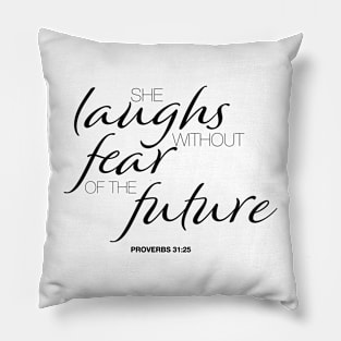 Laughs Without Fear Christian Pillow