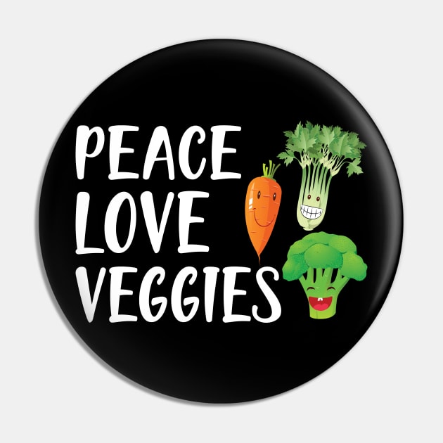 Vegetarian - Peace love veggies Pin by KC Happy Shop