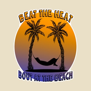 Bout At The Beach T-Shirt