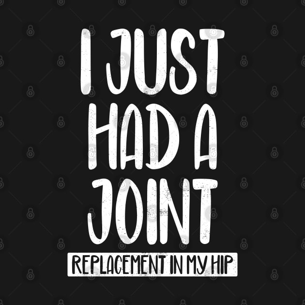 I Just Had A Joint Replacement In My Hip by wygstore