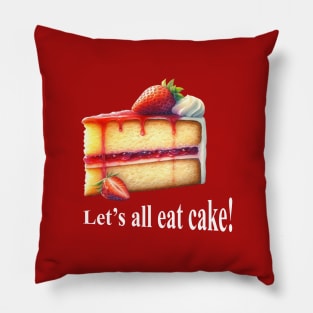 Let's all eat cake! Pillow