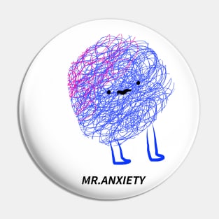 MR.ANXIETY Pin