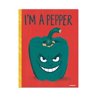 I'm a pepper, too T-Shirt