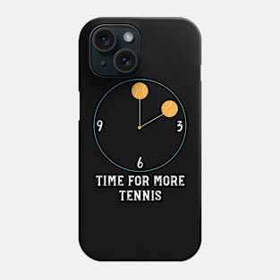 Time for More Tennis Phone Case