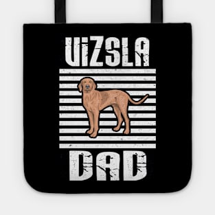 Vizsla Dad Proud Dogs Tote