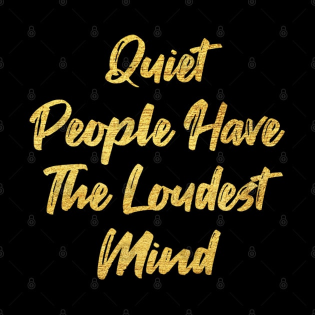 Quiet people have loudest mind by BoogieCreates