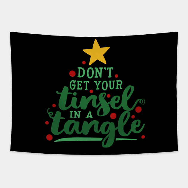 Don't get your tinsel in a tangle Tapestry by NinthStreetShirts