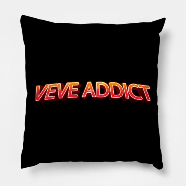 VeVe Addict - VeVe Collector Pillow by info@dopositive.co.uk