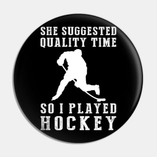 Slapshotting Quality Time - Funny Hockey Tee! Pin