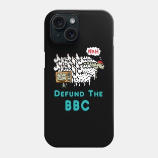 Defund The BBC Phone Case