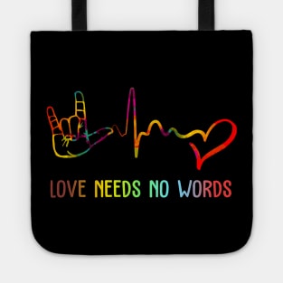 Love Needs No Words Deaf Awareness Gift Tote