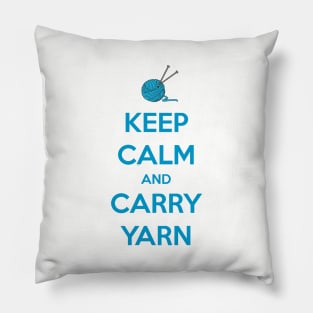 Keep Calm and Carry Yarn - Knitting Gifts for Knitters & Crocheters Pillow