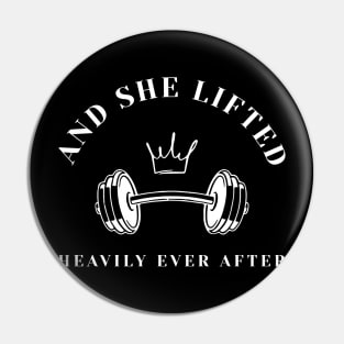 And She Lifted Heavily Ever After T-shirt, Cute Fitness Tee, Funny Workout Shirt, Weightlifting T-shirt, Women Lifting Shirt Pin