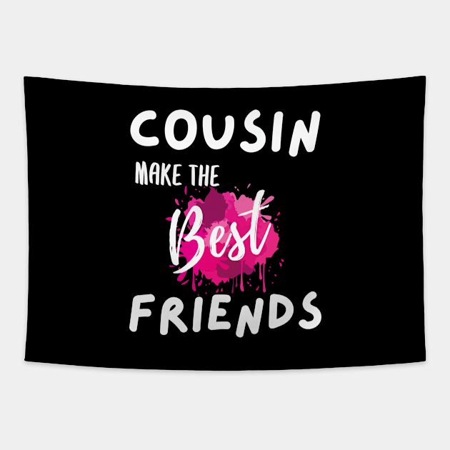 Cousins Make The Best Friends hoodie | Pink Tapestry by BalmyBell