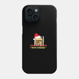 happy holidays with cheese Phone Case