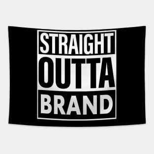 Brand Name Straight Outta Brand Tapestry