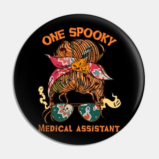 One spooky medical assistant bandana women Pin