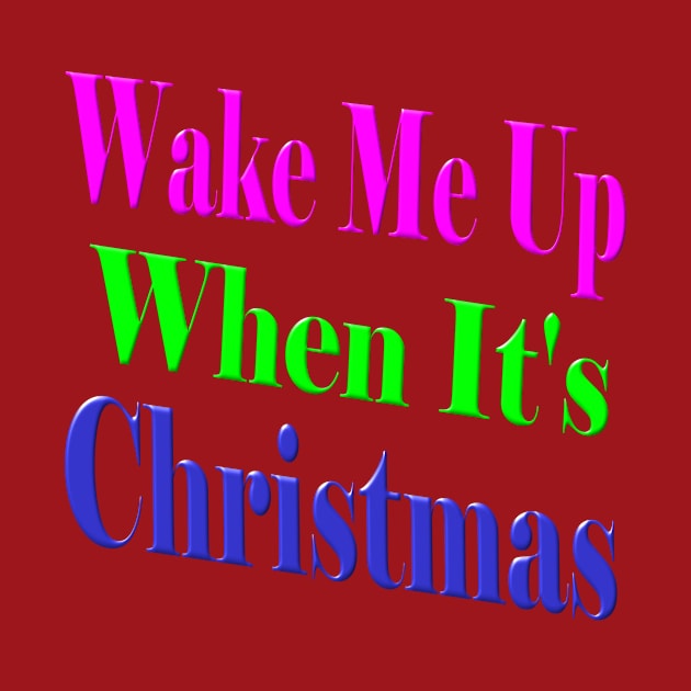 Wake Me Up For Christmas by Fishinghawk Designes