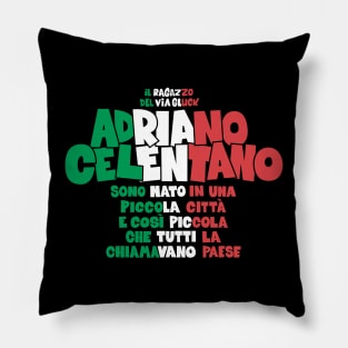 Adriano Celentano - il ragazzo del via gluck Pillow