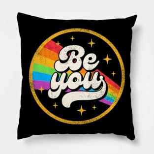 Be You Pride LGBTQ Gay LGBT Ally Flag Retro Pillow