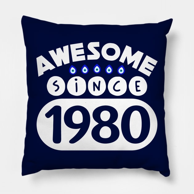 Awesome Since 1980 Pillow by colorsplash