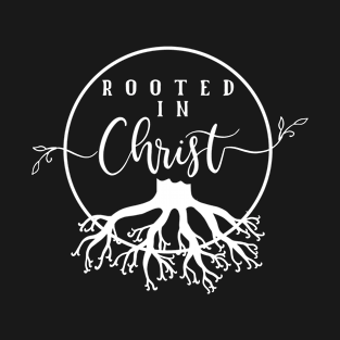 Rooted in Christ T-Shirt