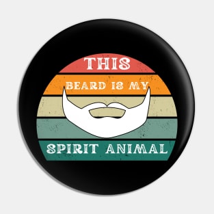 This Beard Is My Spirit Animal Pin