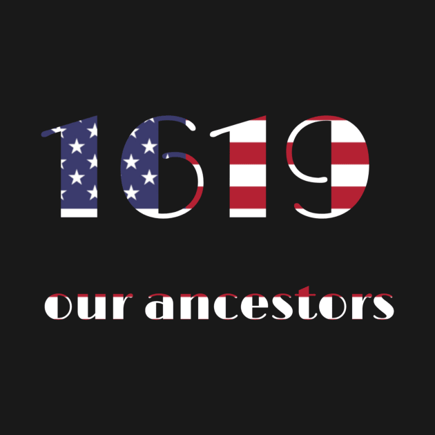 Spike Lee 1619 Our Ancestors by ERRAMSHOP