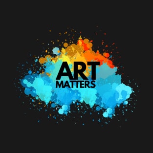 Art matters T-Shirt