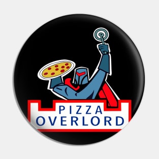 Pizza Overlord Pin